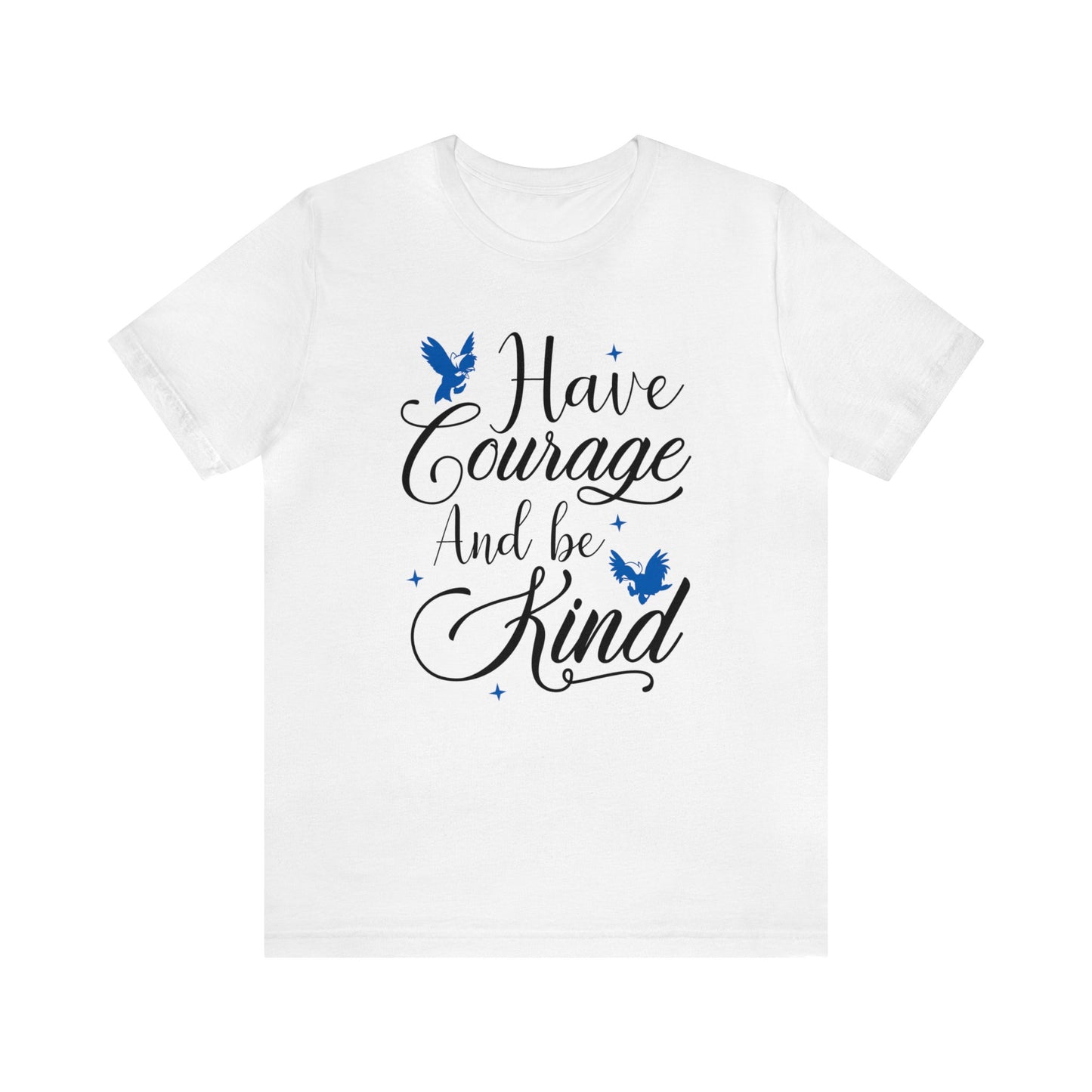 Cinderella Shirt, Have Courage and Be Kind T-Shirt, Disney Princess Tee, Theme Park Day Apparel