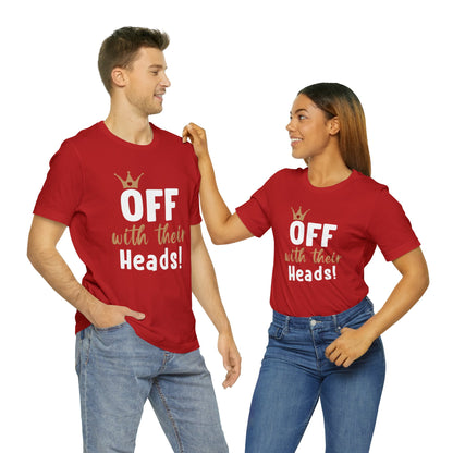 Off With Their Heads Shirt, Alice in Wonderland Costume, Queen of Heart Cosplay, Theme Park Day Outfits