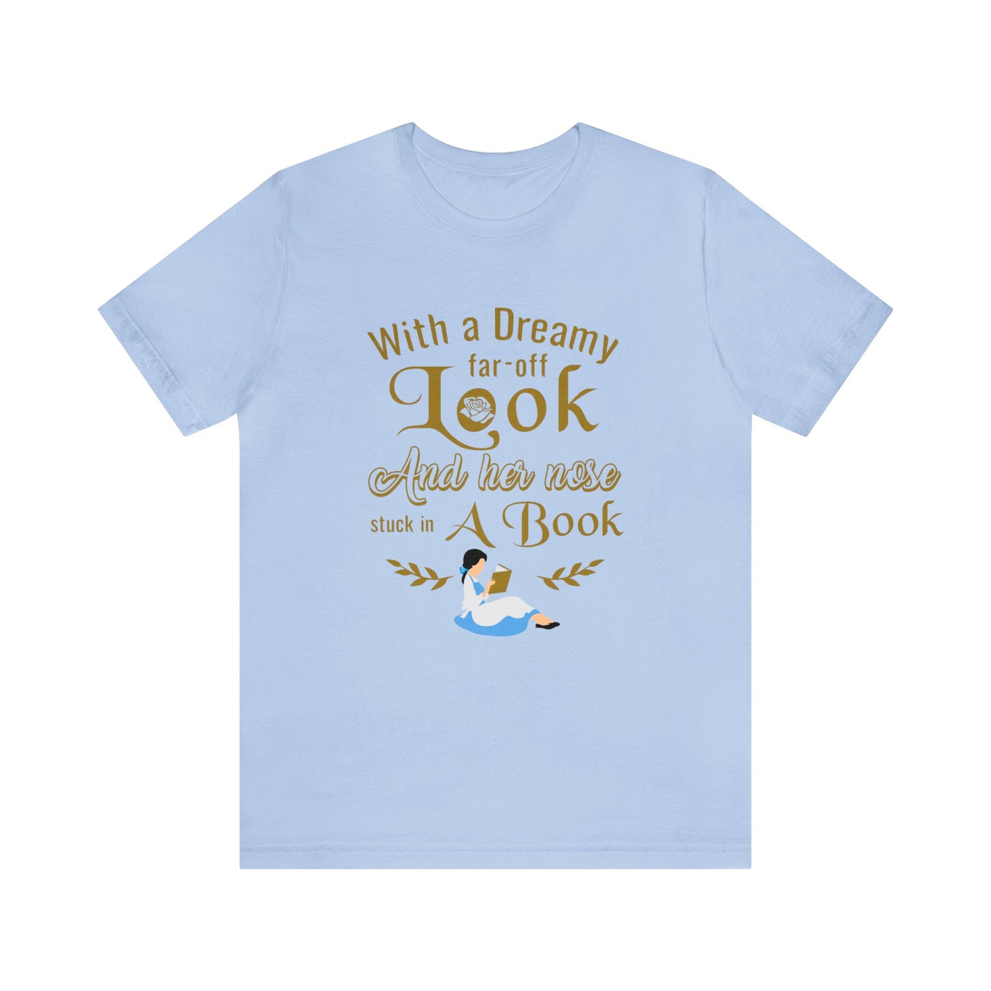 Dreamy Far-Off Look Shirt, Beauty and the Beast T-Shirt, Belle Tee, Disney Princess Outfits, Book Lover Tshirt