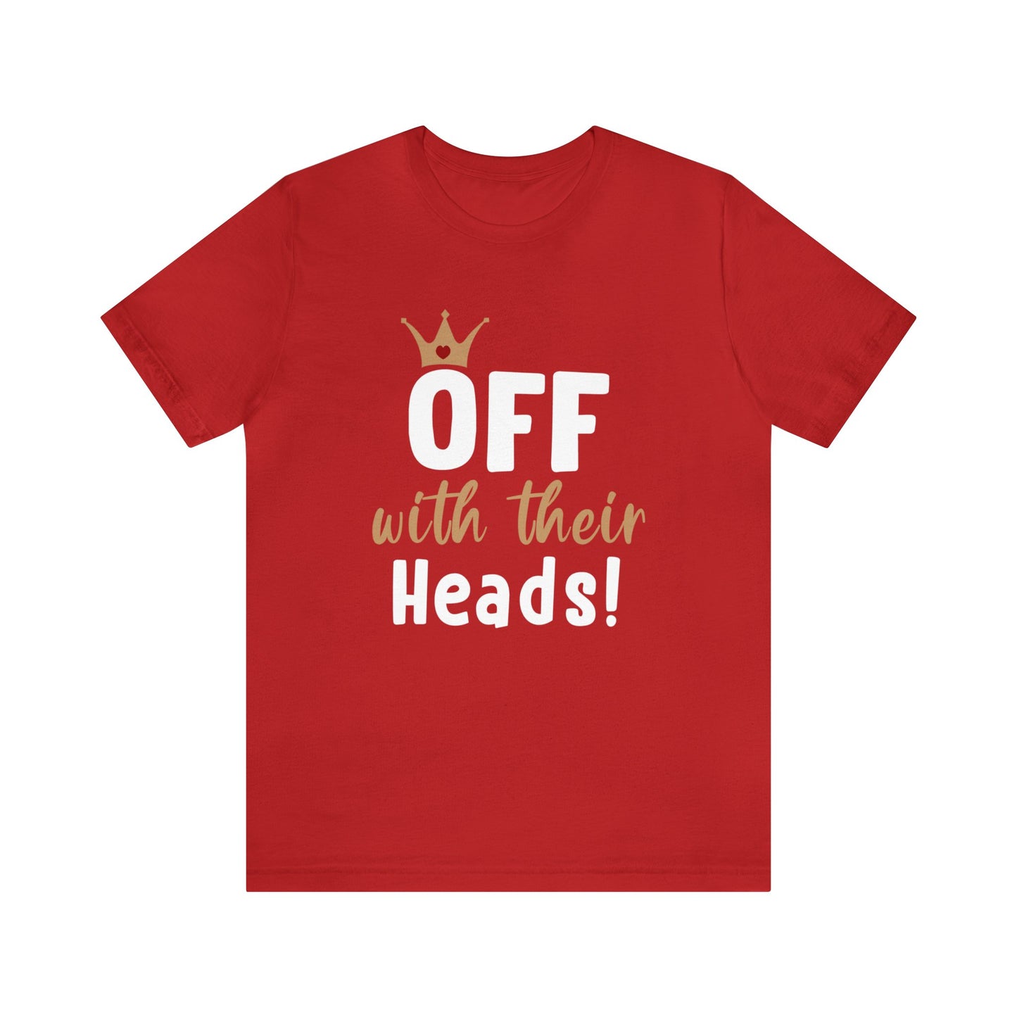 Off With Their Heads Shirt, Alice in Wonderland Costume, Queen of Heart Cosplay, Theme Park Day Outfits