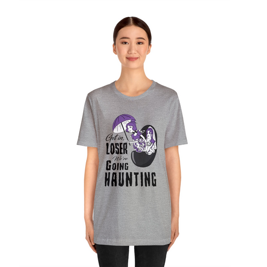 Get in loser We're Going Haunting Shirt, Haunted Mansion T-Shirt, Madame Leota Tee, Mean Girls Theme Park Day Outfits